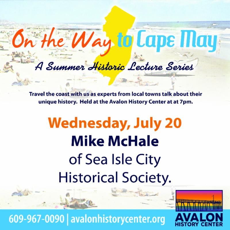 "On The Way to Cape May" Historic Lecture Series Resumes July 20th